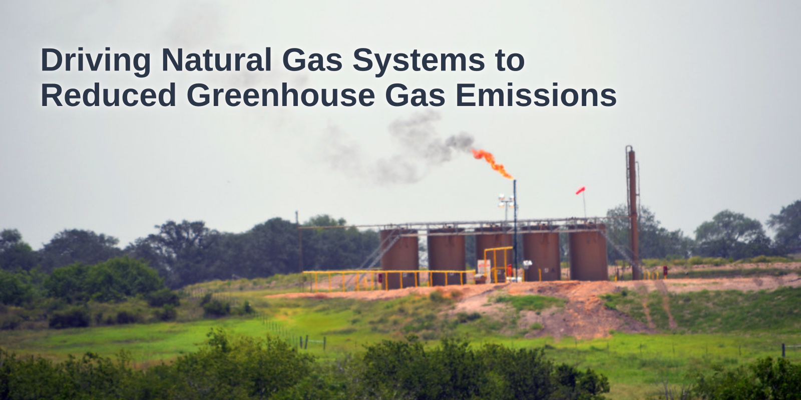 Driving Natural Gas Systems to Reduced Greenhouse Gas Emissions